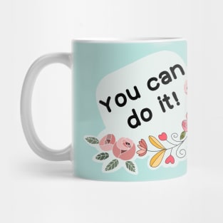 You can do it! Mug